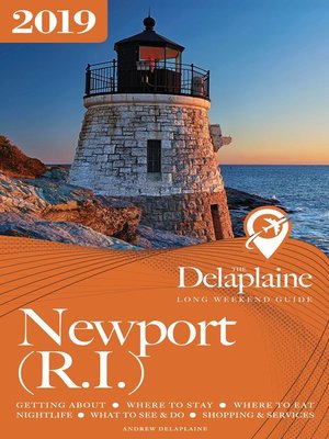 cover image of Newport (R.I.)--The Delaplaine 2019 Long Weekend Guide